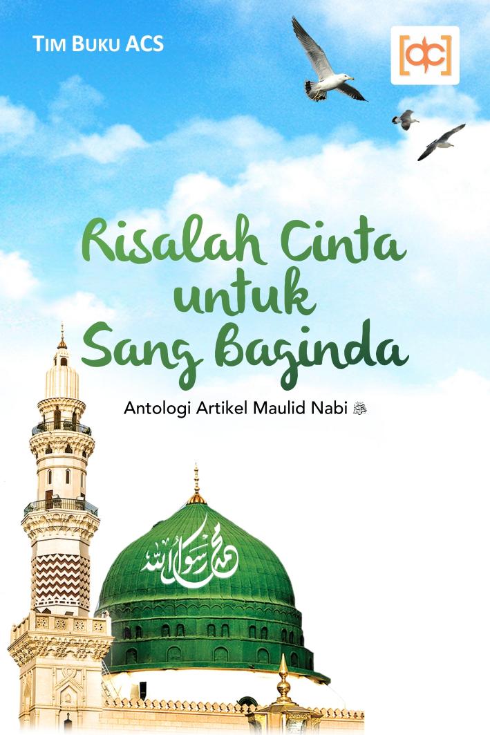 Salinan 636) Risalah Cinta untuk Sang Baginda