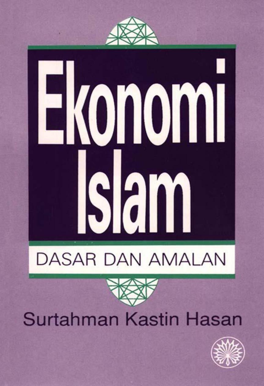 Ekonomi Islam - Dasar dan Amalan