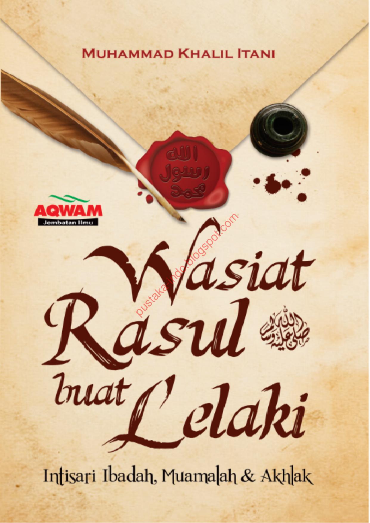 Salinan 595) Wasiat Rasul Buat Lelaki
