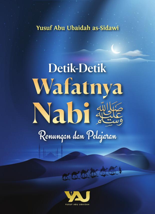 Salinan 1.839) Detik-Detik Wafatnya Nabi SAW