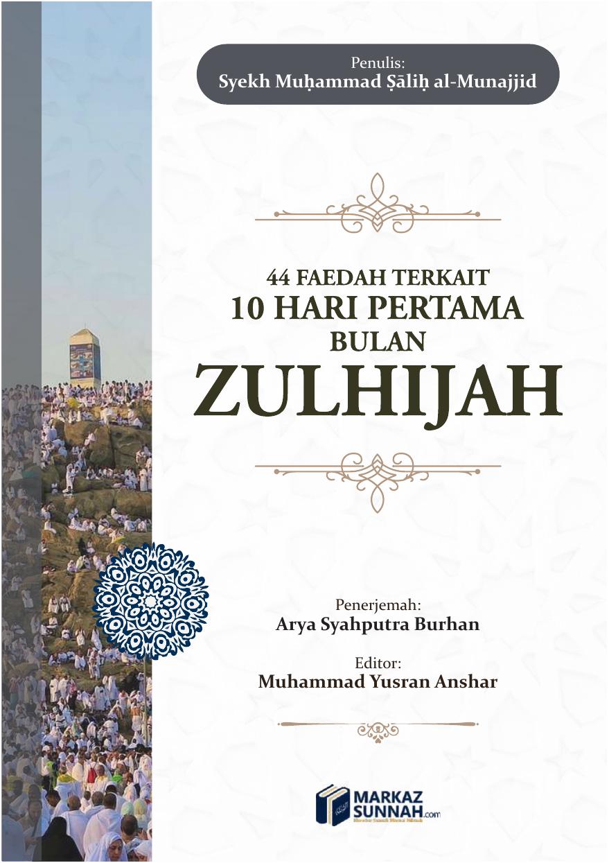 44 Faedah Terkait 10 Hari Pertama Bulan Zulhijah