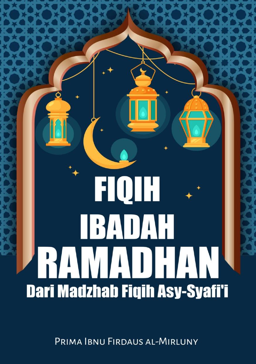 Salinan 1.782) Fiqih Ibadah Ramadhan dalam Madzhab Syafi i
