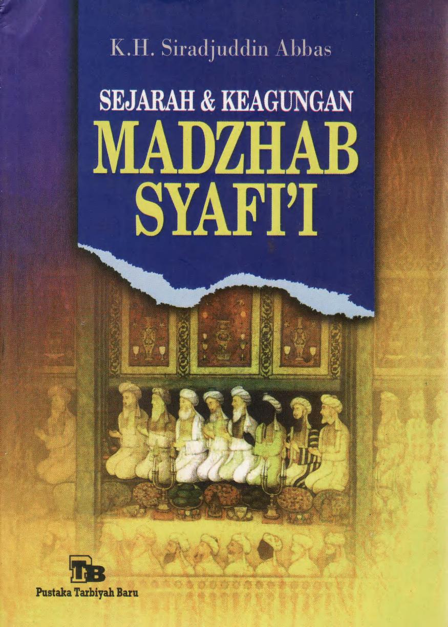 Salinan 1.758) Sejarah & Keagungan Madzhab Syafi i