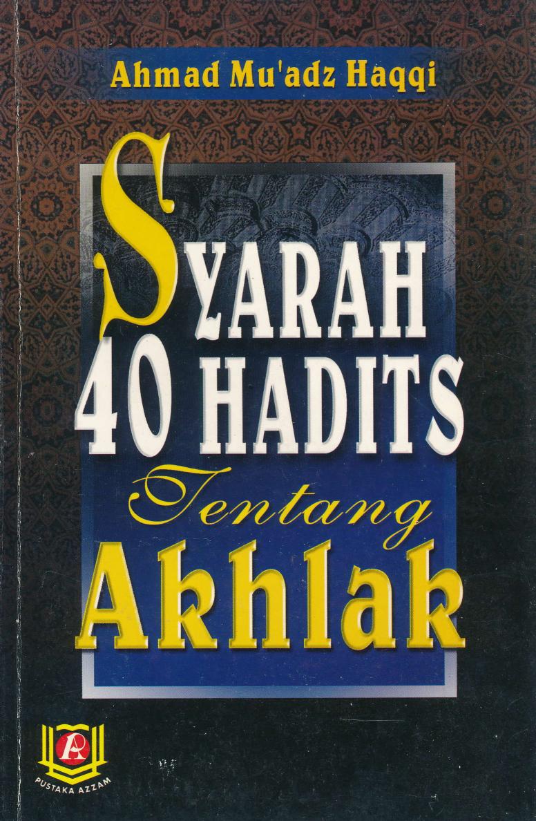 Salinan 1.655) Syarah 40 Hadits Tentang Akhlak