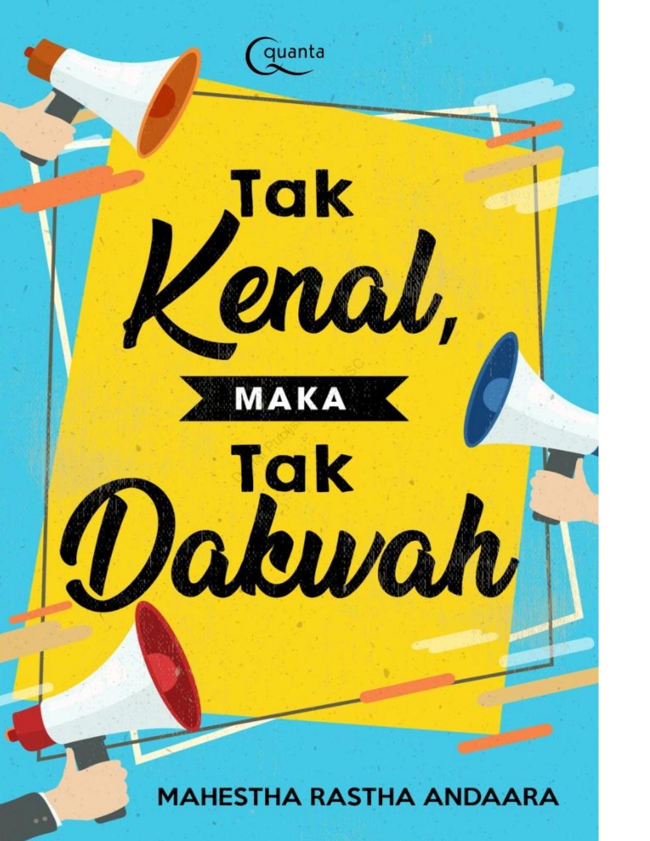 Salinan 1.649) Tak Kenal Maka Tak Dakwah