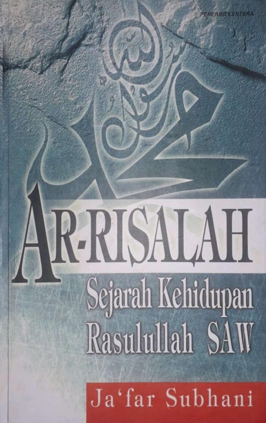 Salinan 1.608) Ar Risalah, Sejarah Kehidupan Rasulullah