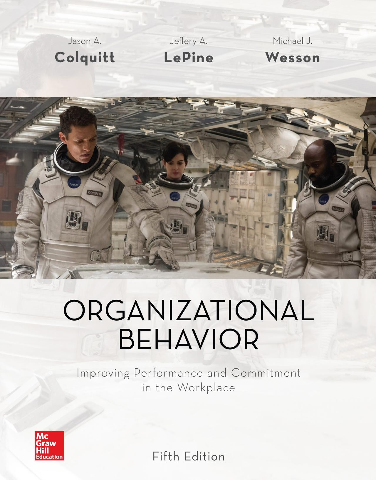 Organizational Behavior: Improving Performance and Commitment in the Workplace: Organizational Behavior