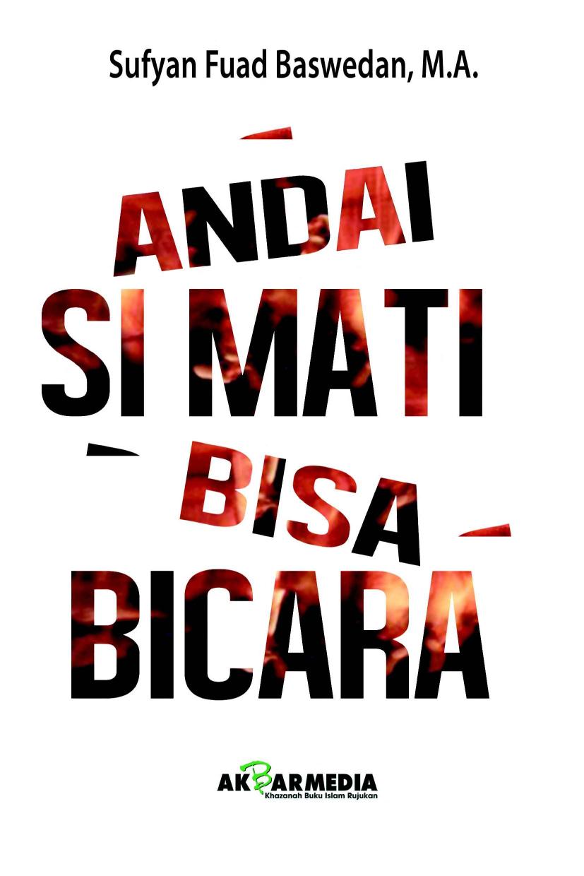 Andai Si Mati Bisa Bicara