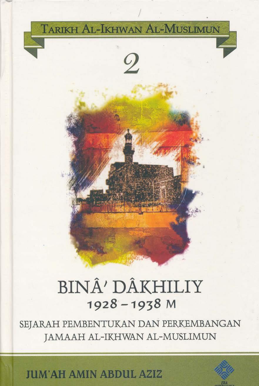Salinan 1.526) Tarikh Ikhwanul Muslimin 2 Bina Dakhiliy