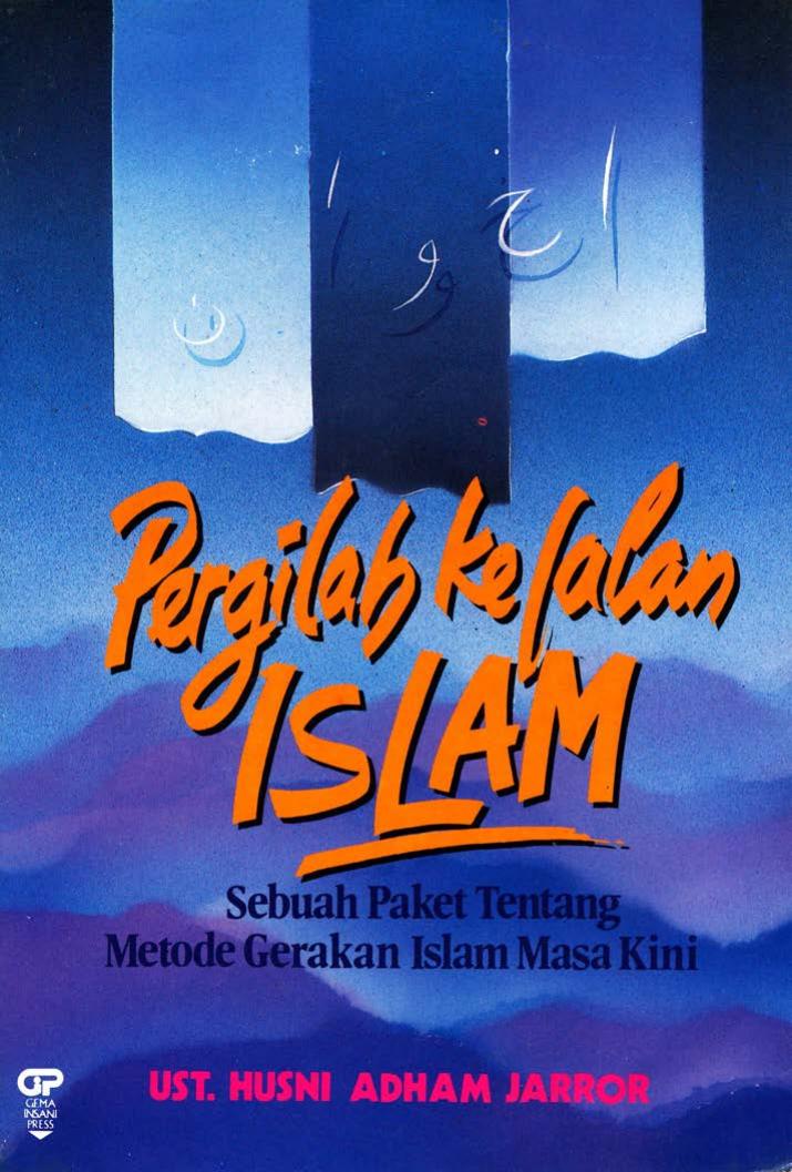 Salinan 1.493) Pergilah ke Jalan Islam Metode Gerakan Islam