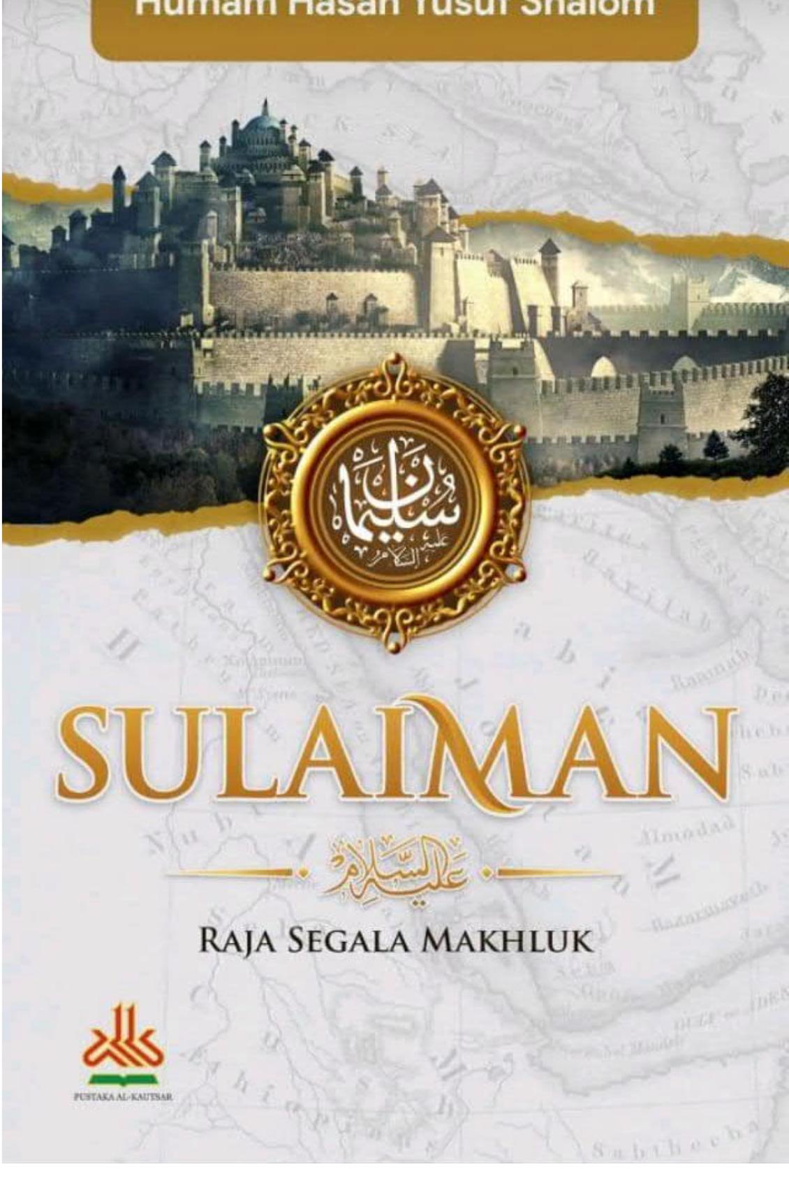 Sulaiman : Raja Segala Makhluk