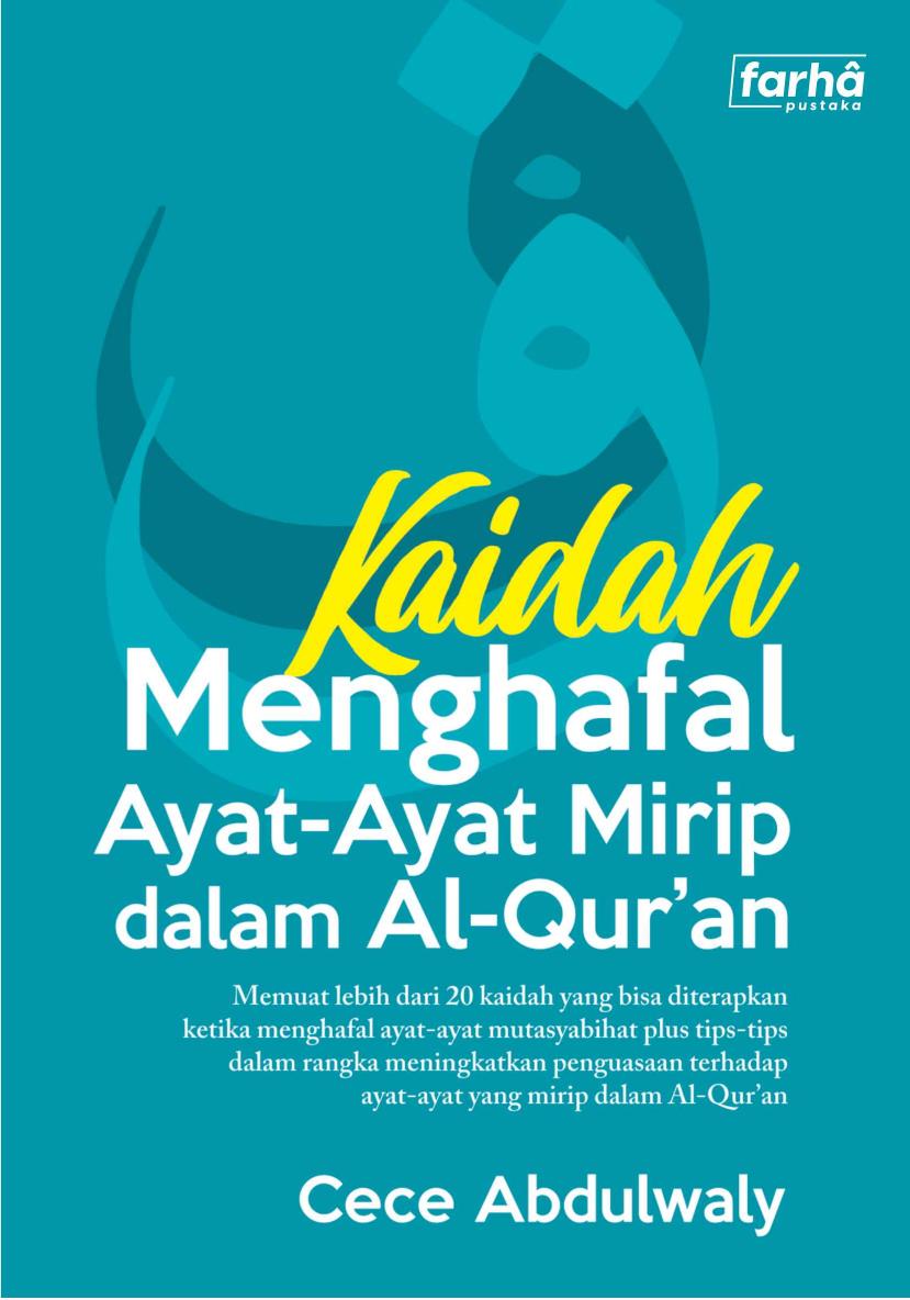 Kaidah Menghafal Ayat-ayat Mirip dalam Al-Qur'an