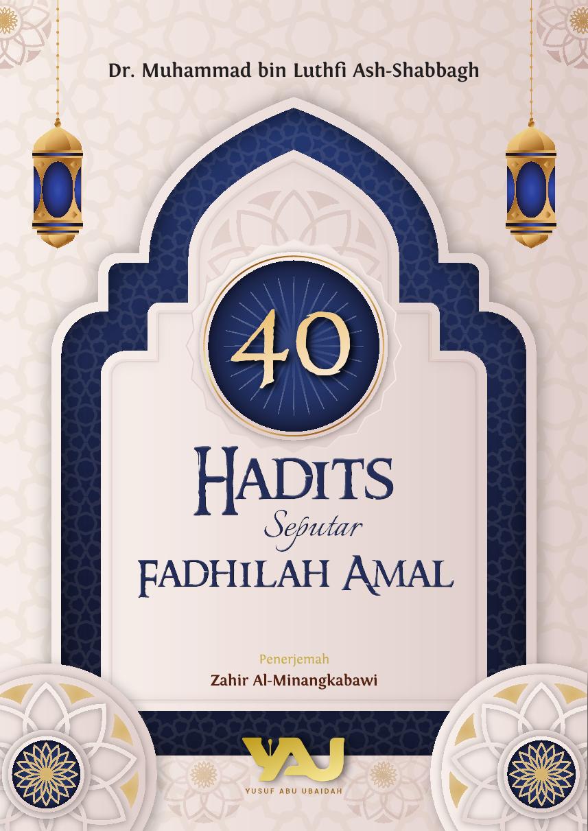 Salinan 1.409) 40 Hadits Seputar Fadhilah Amal