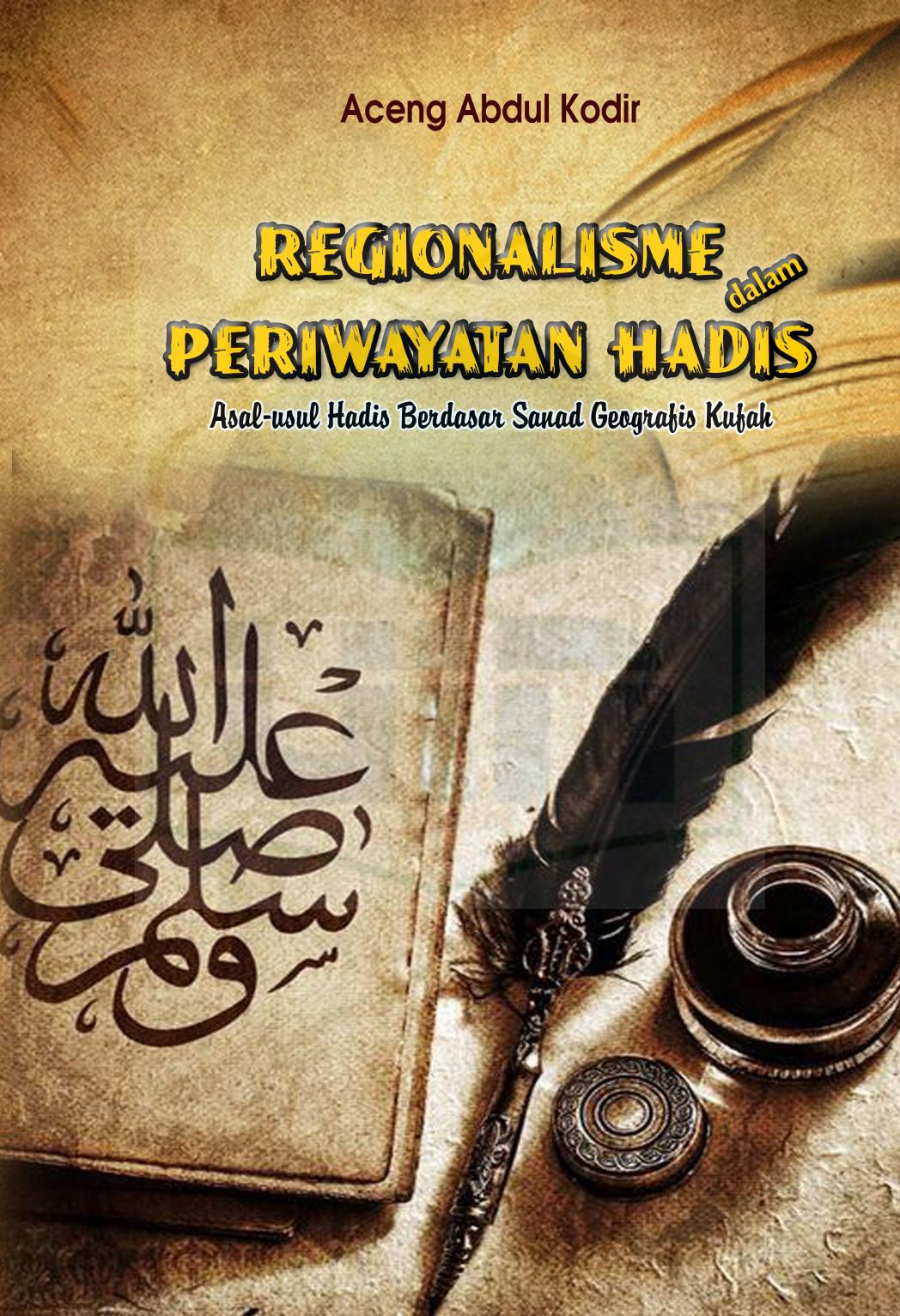 Salinan 1.397) Regionalisme dalam Periwayatan Hadits