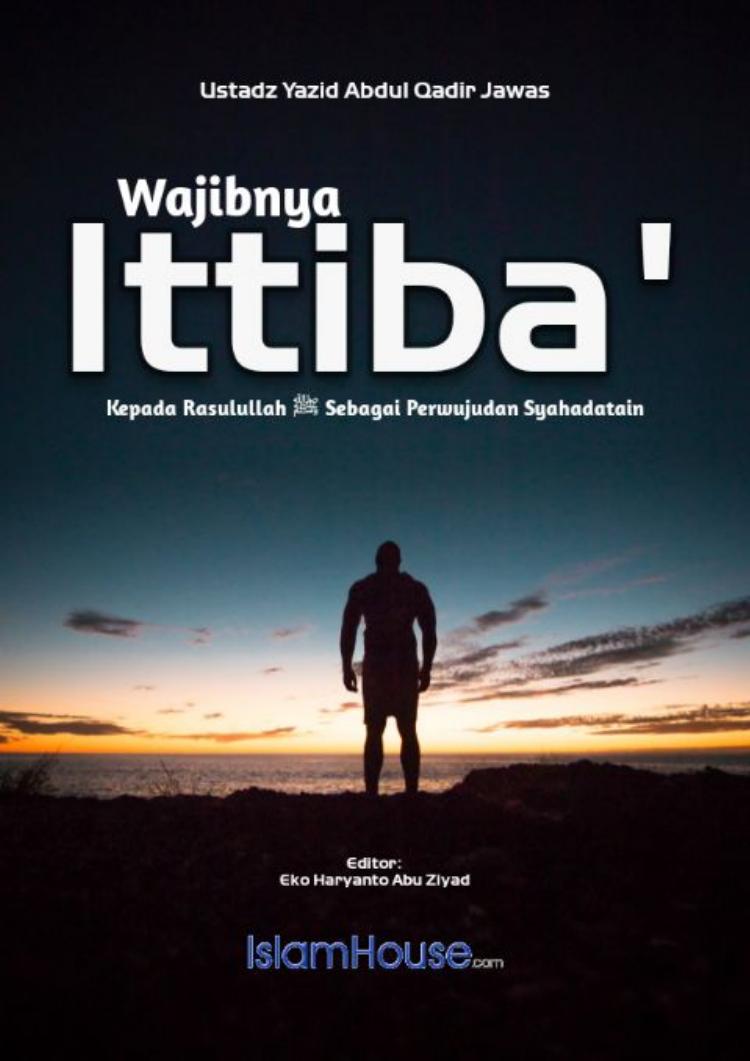 Salinan 1.298) Wajibnya Ittiba
