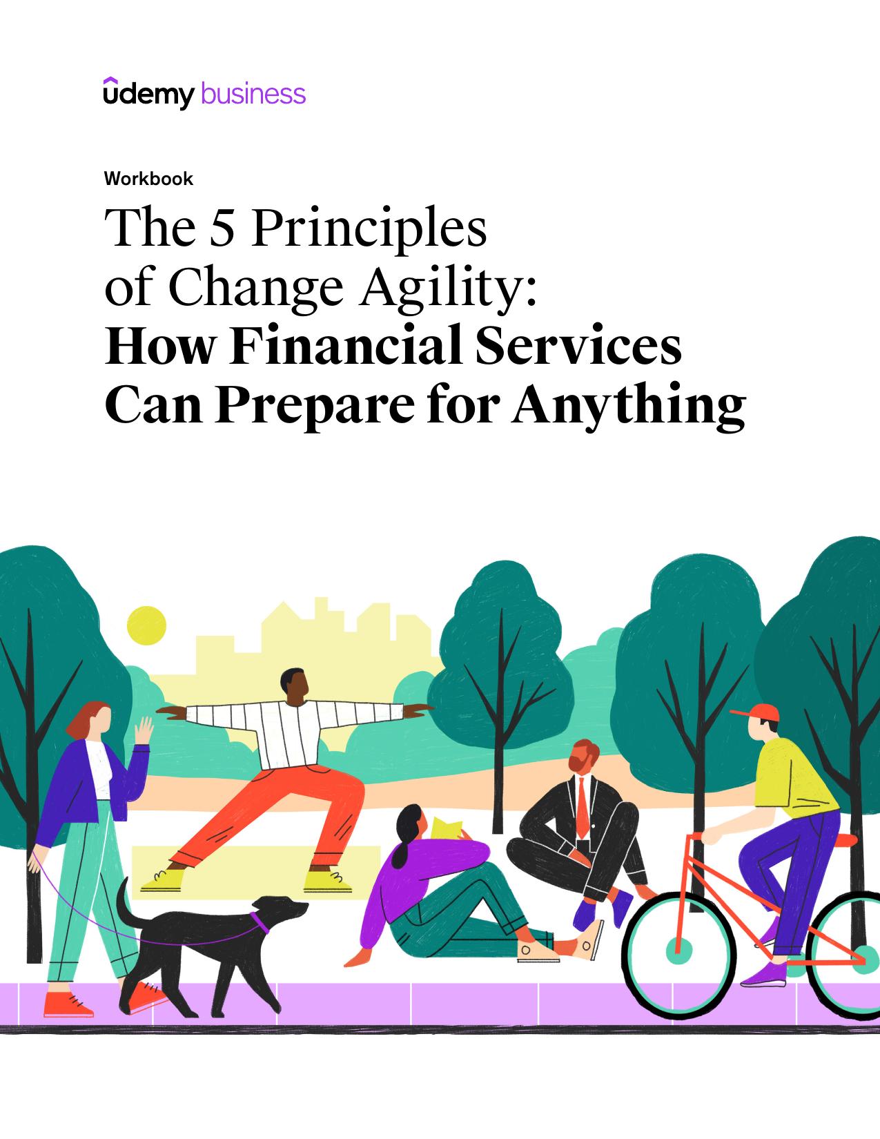 Udemy 5 Principles Change Agility Financial Services Workbook