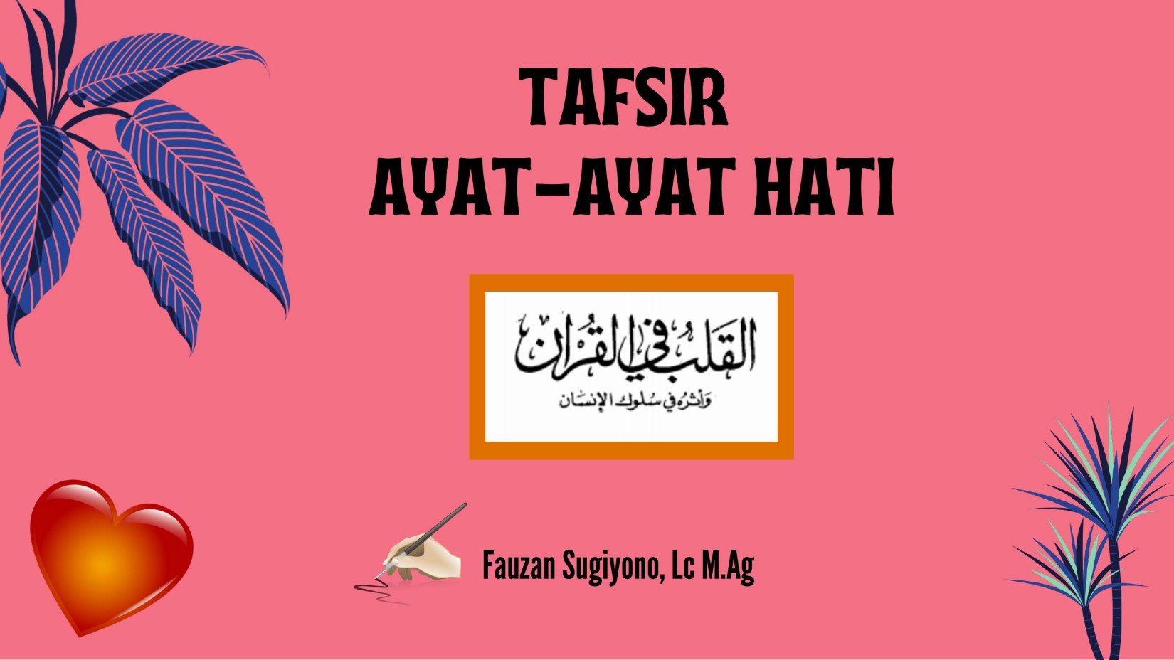 TAFSIR AYAT-AYAT HATI