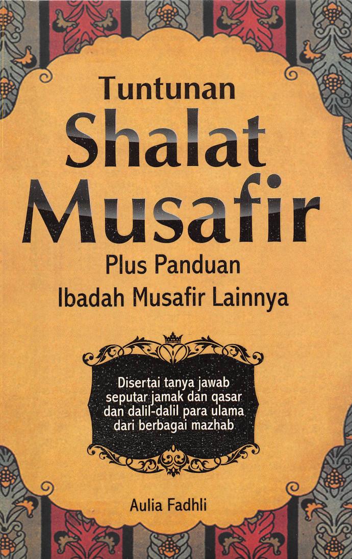 Salinan 1.016) Tuntunan Shalat Musafir