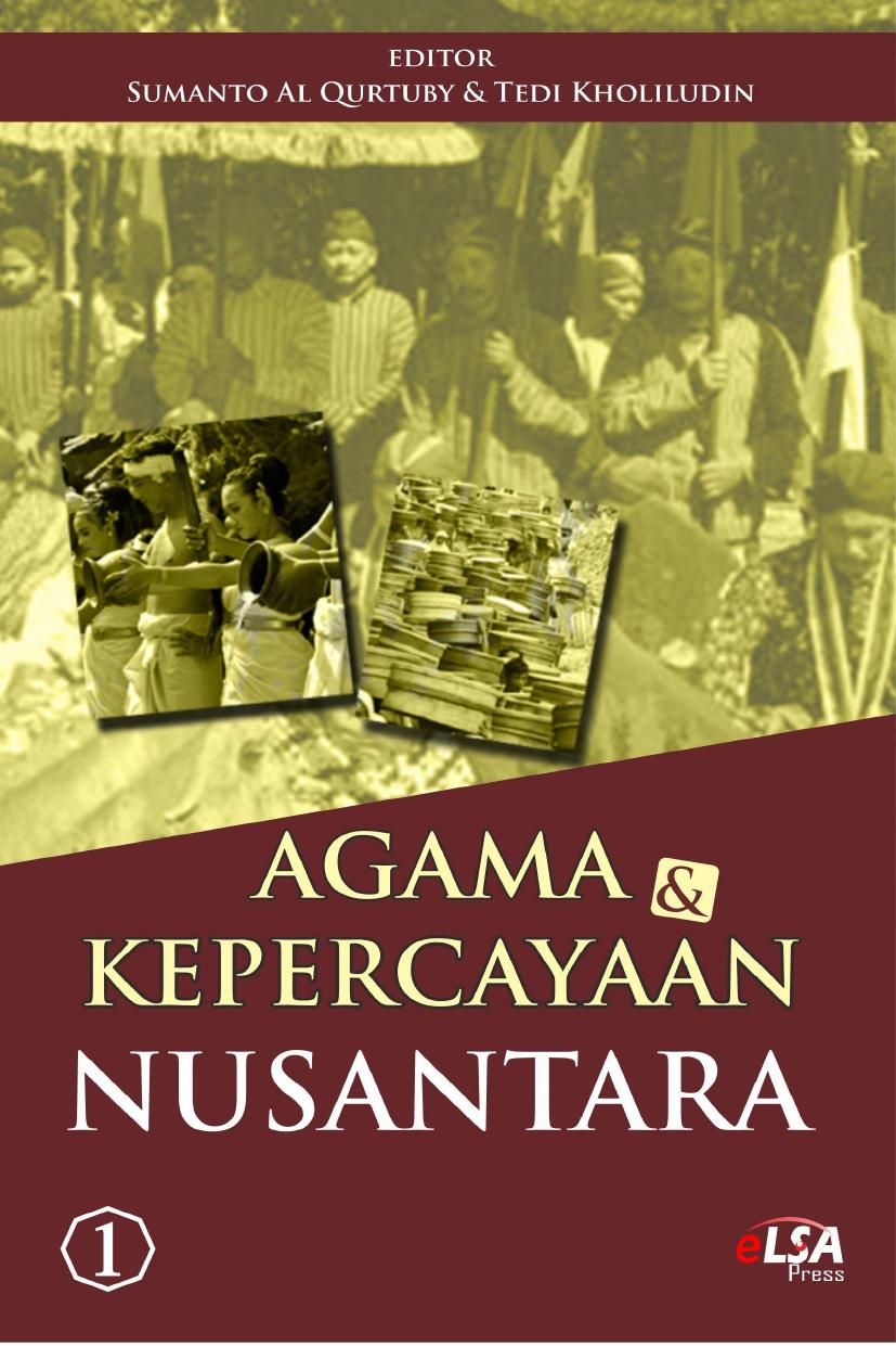 Agama dan Kepercayaan Nusantara.indd