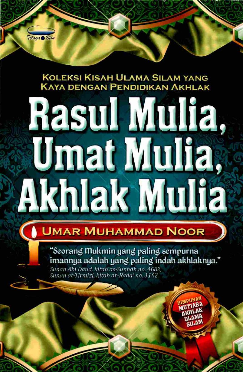 Salinan Rasul Mulia, Umat Mulia, Akhlak Mulia (Hadits Sunnah Hadis Hadith) by Umar M. Noor