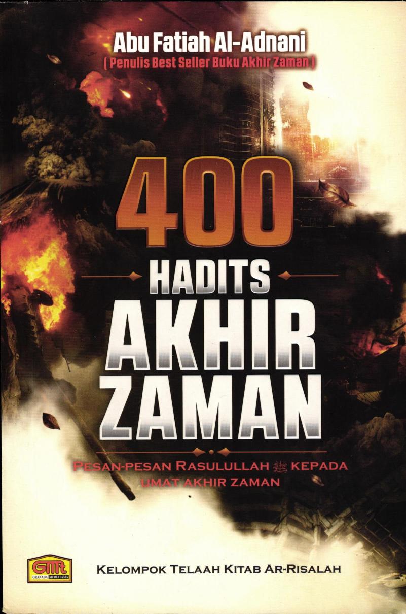 Salinan 400 HADITS AKHIR ZAMAM (SUNNAH HADITH HADIS) by Abu Fatiah Al-Adnani