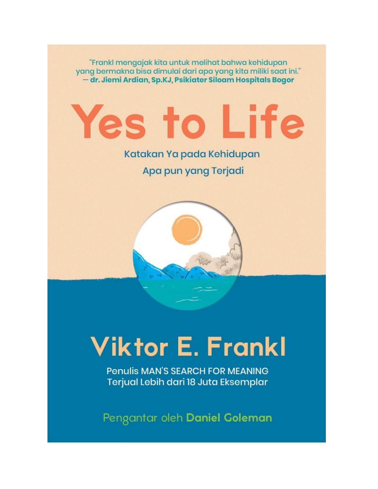 Yes to Life! Katakan Ya Pada Kehidupan Apapun yang Terjadi