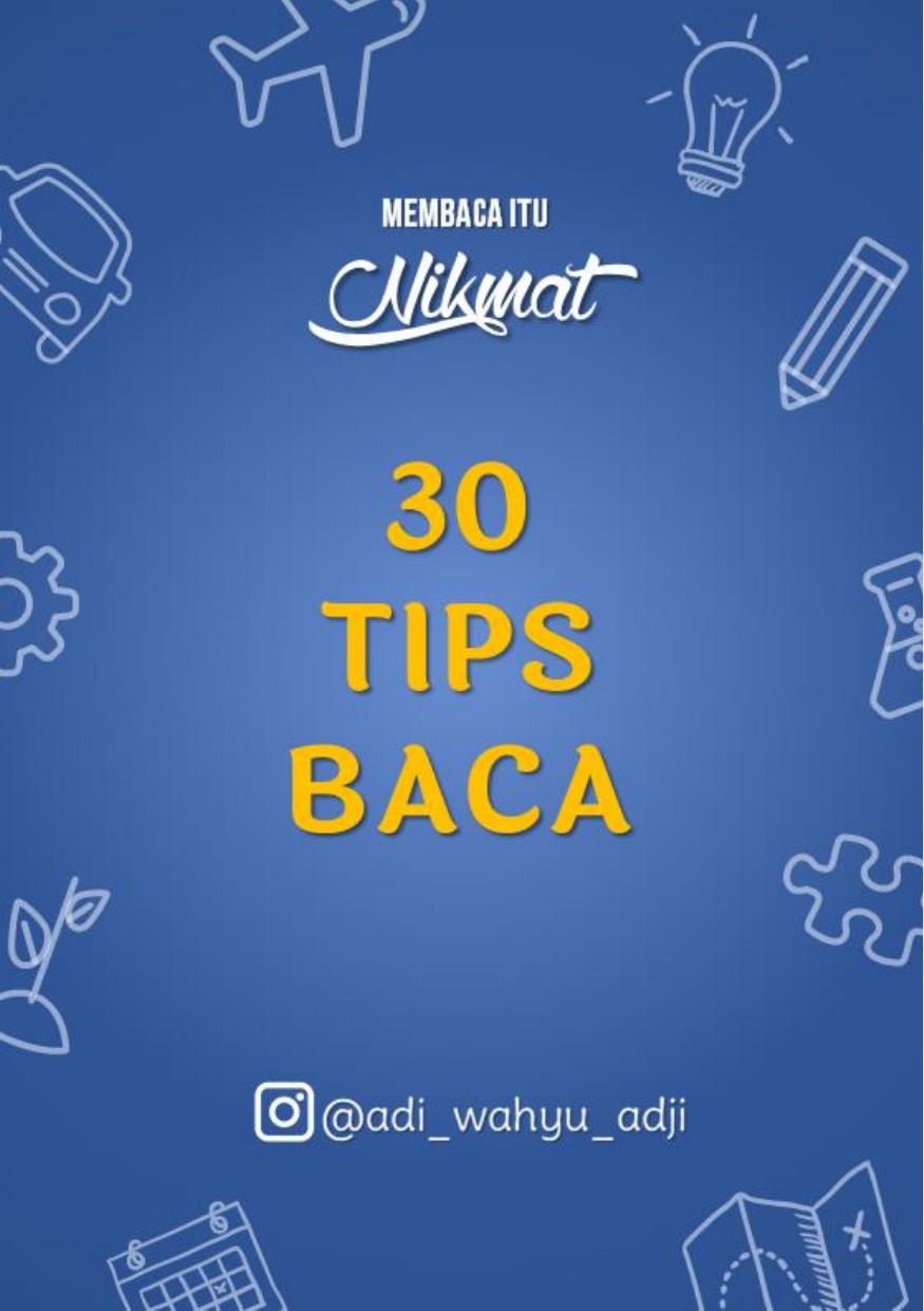 30 Tips Baca Membaca Itu Nikmat!
