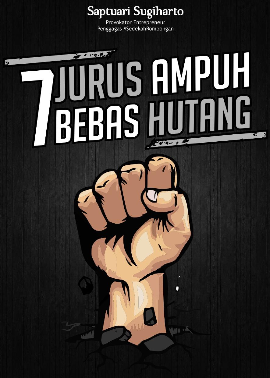 Tujuh Jurus Ampuh Bebas Hutang (14 Halaman)