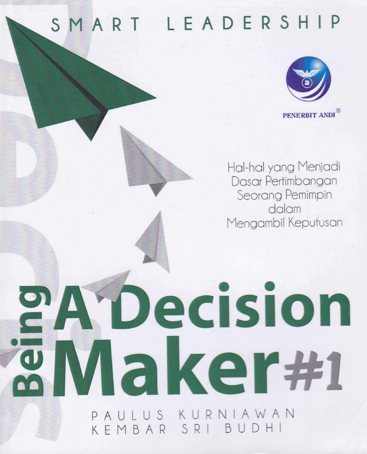 Being a Decision Maker