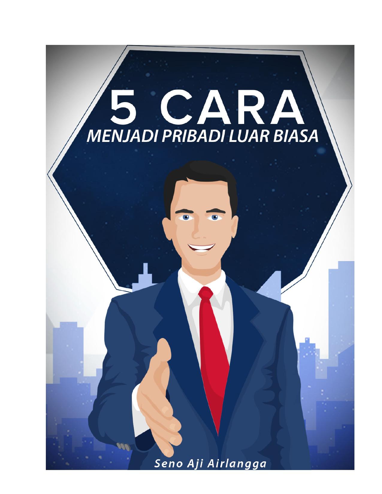 5 Cara menjadi pribadi luar biasa