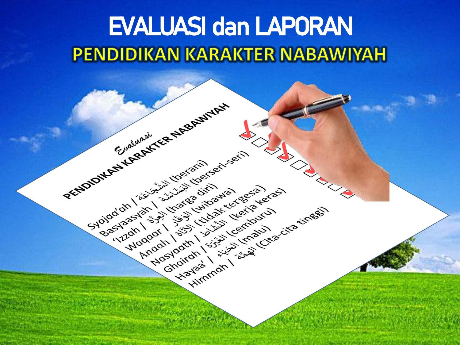 7. Evaluasi Pendidikan Karakter Nabawiyah