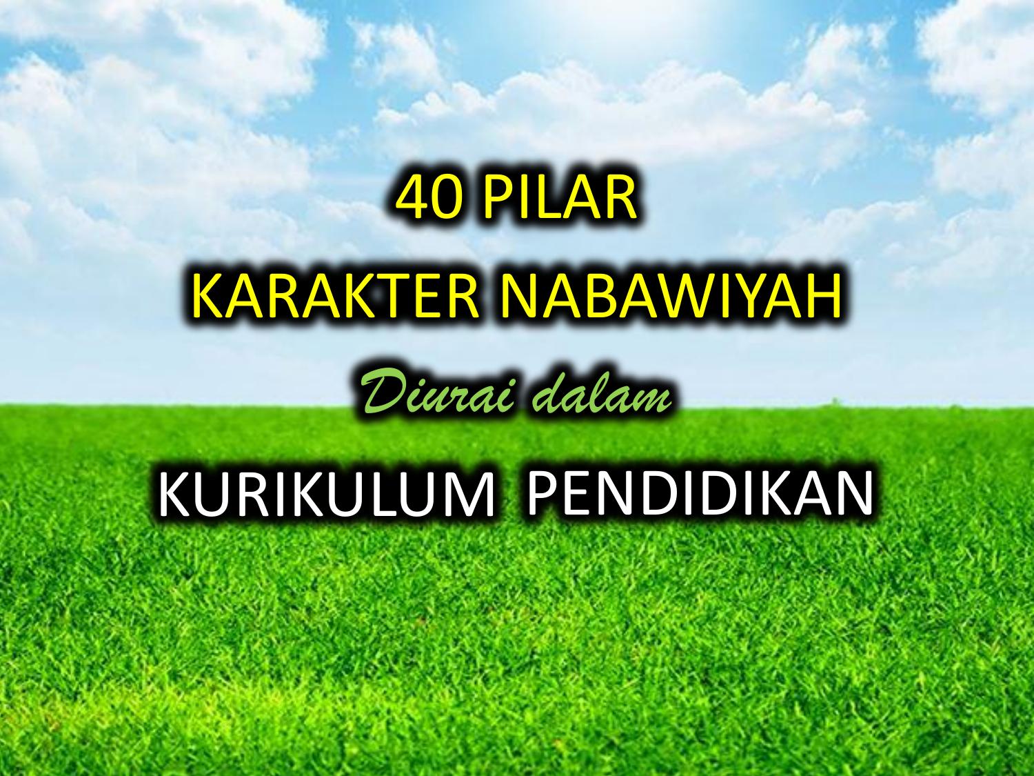1. 40 PILAR KARAKTER diurai dalam KURIKULUM