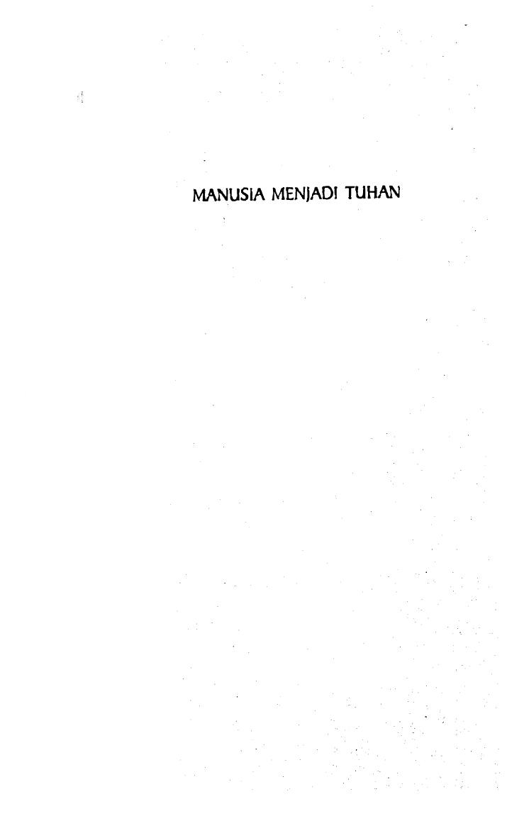 Manusia Menjadi Tuhan
