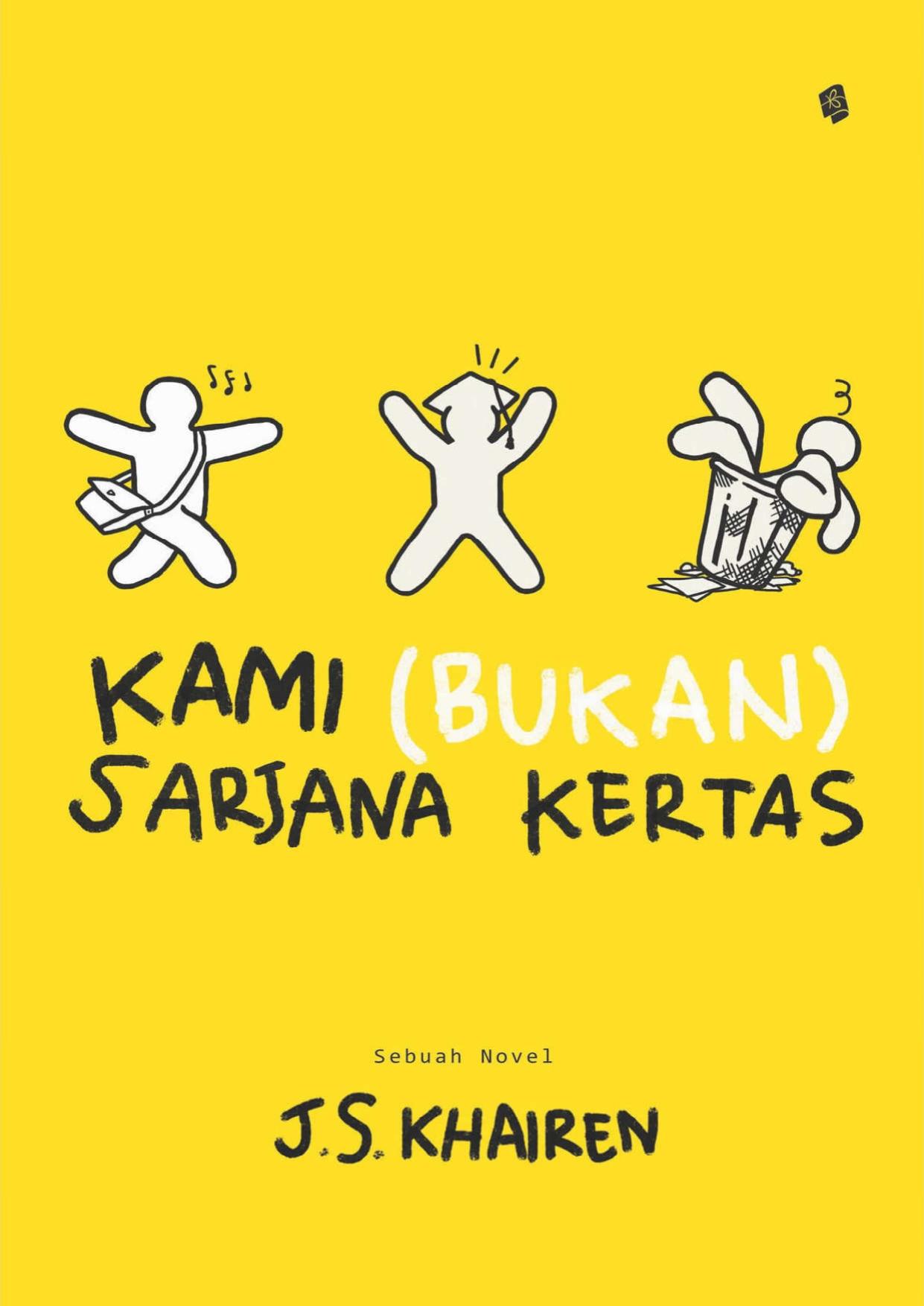 Kami (Bukan) Sarjana Kertas (J. S. Khairen) (z-lib.org)