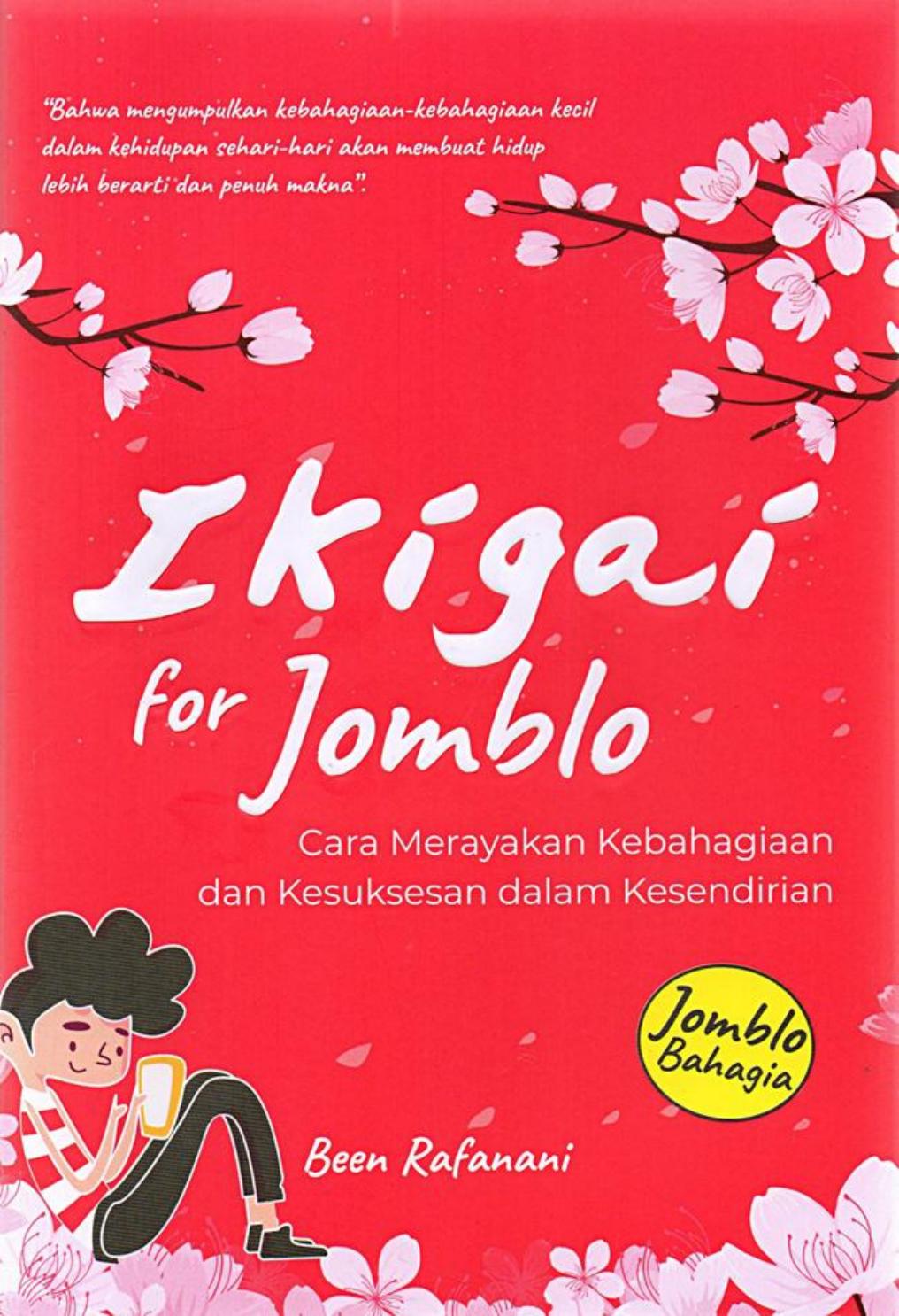 Ikigai For Jomblo - Bahagia & Sukses
