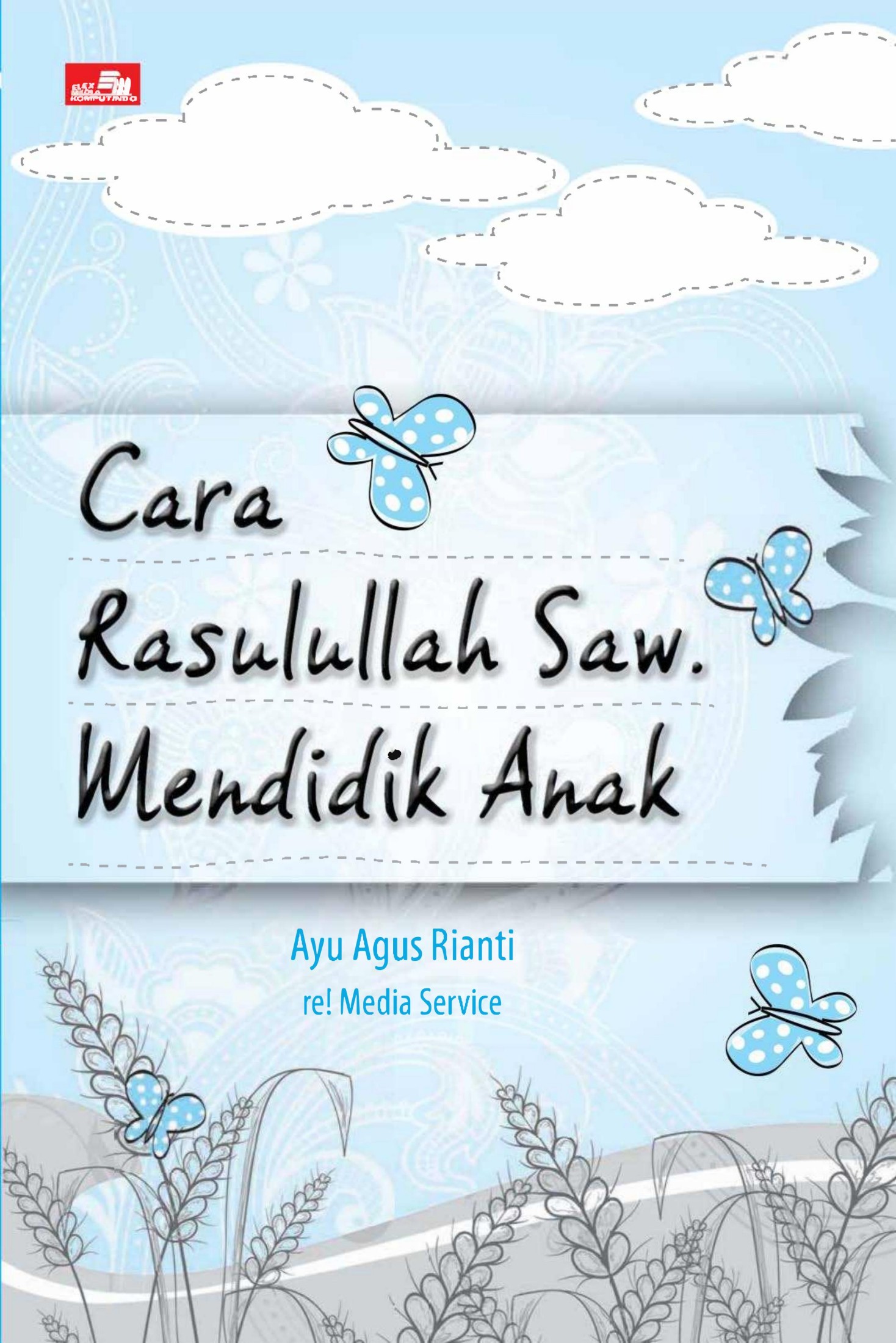 Cara Rasulullah Saw Mendidik Anak Ayu Agus Ri agoylibrary blogspot