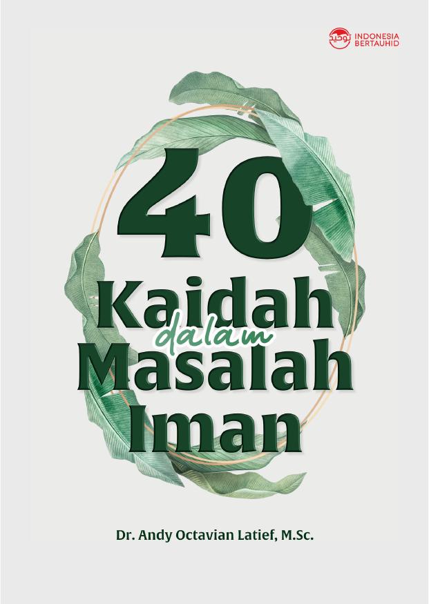 40 Kaidah dalam Masalah Iman