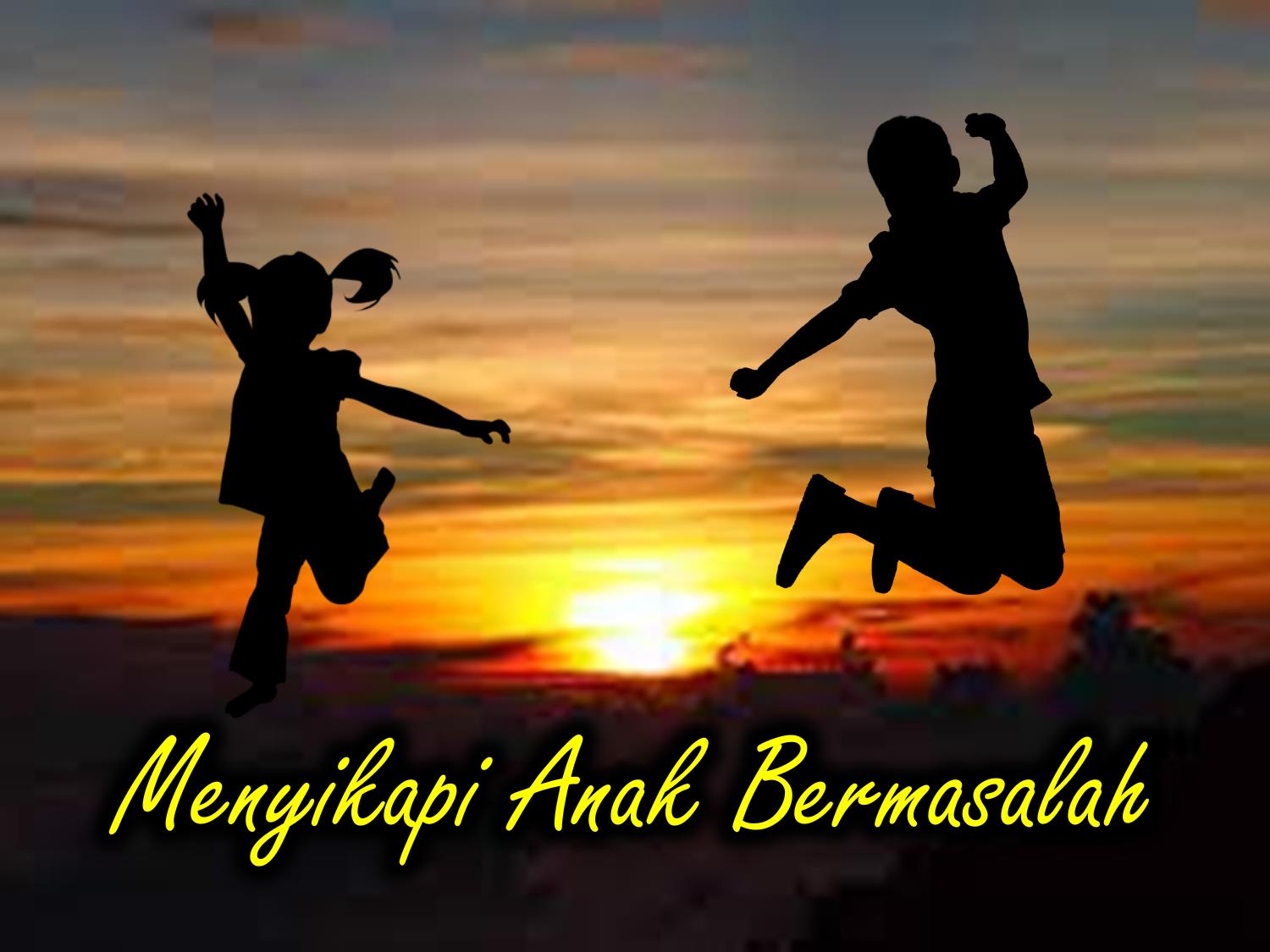 2. Menangani anak yang bermasalah