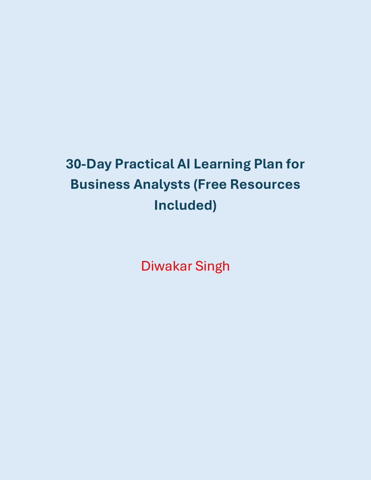 30-Day Practical AI Learning Plan for Business Analysts (Fre