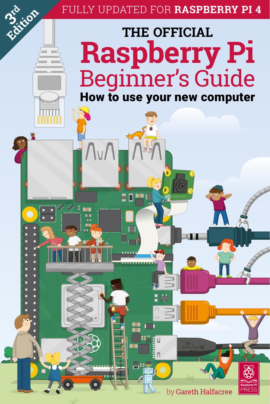 The Official Raspberry Pi Beginner’s Guide – 3rd Edition