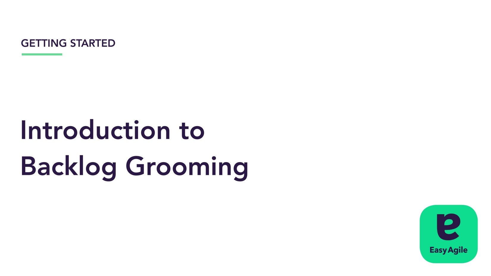 Getting Started - Introduction to Backlog Grooming on the Story Map