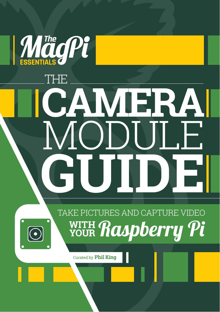 The MagPi Essentials Camera Module Guide