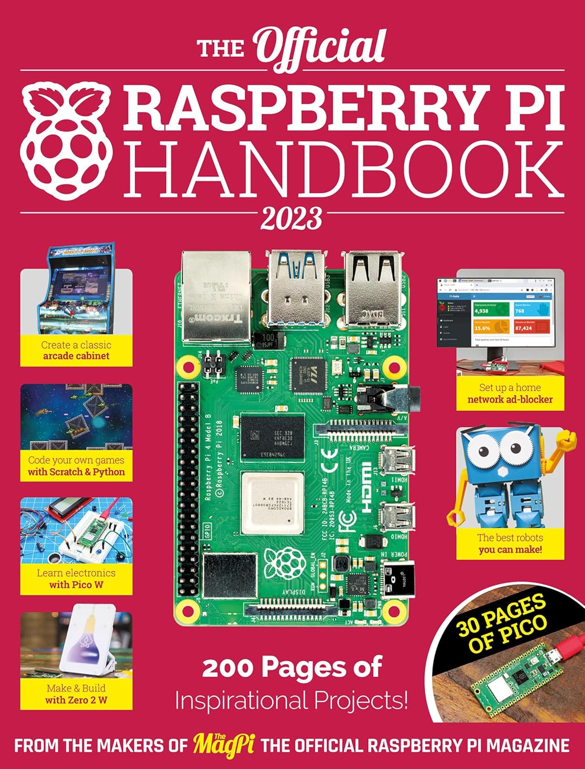 The Official Raspberry Pi Handbook 2023: Astounding Projects With Raspberry Pi Computers