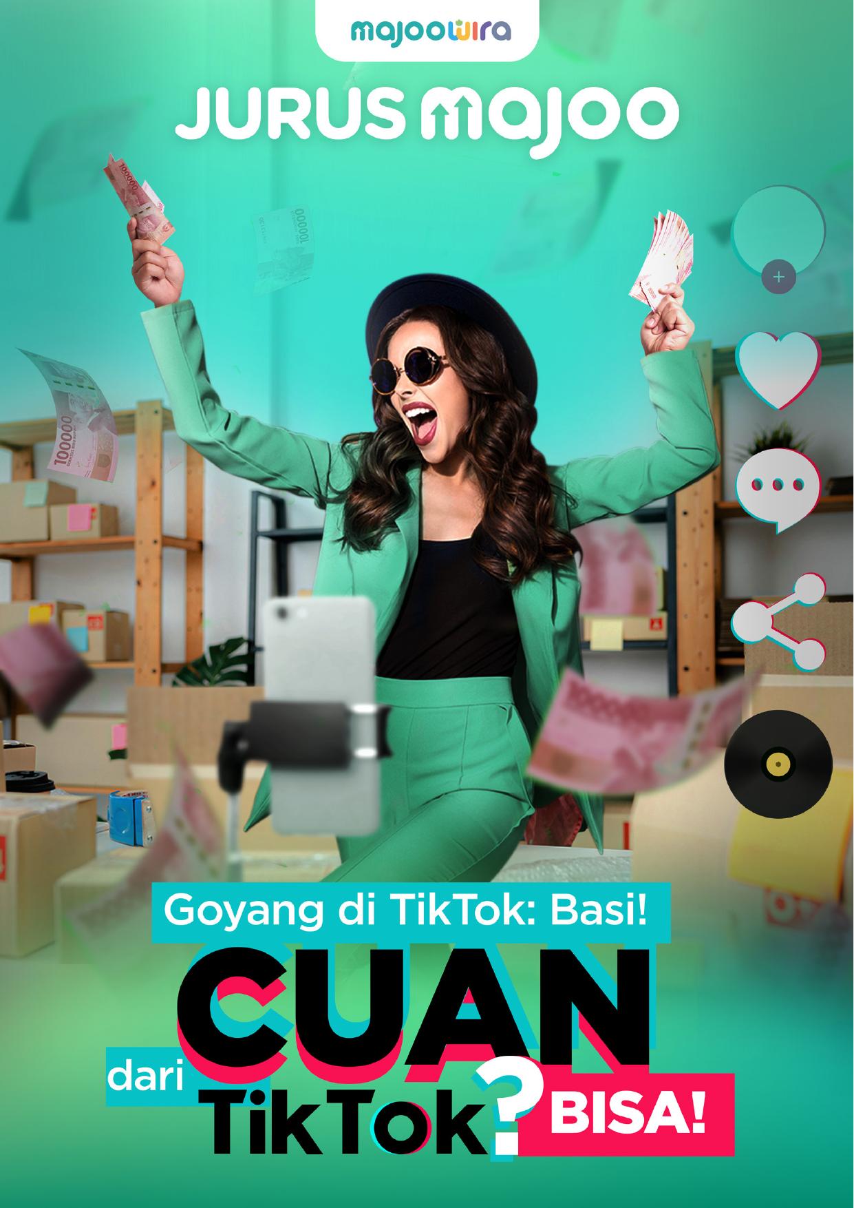 Salinan 292. Goyang di TikTok Basi! Cuan dari TikTok Bisa!