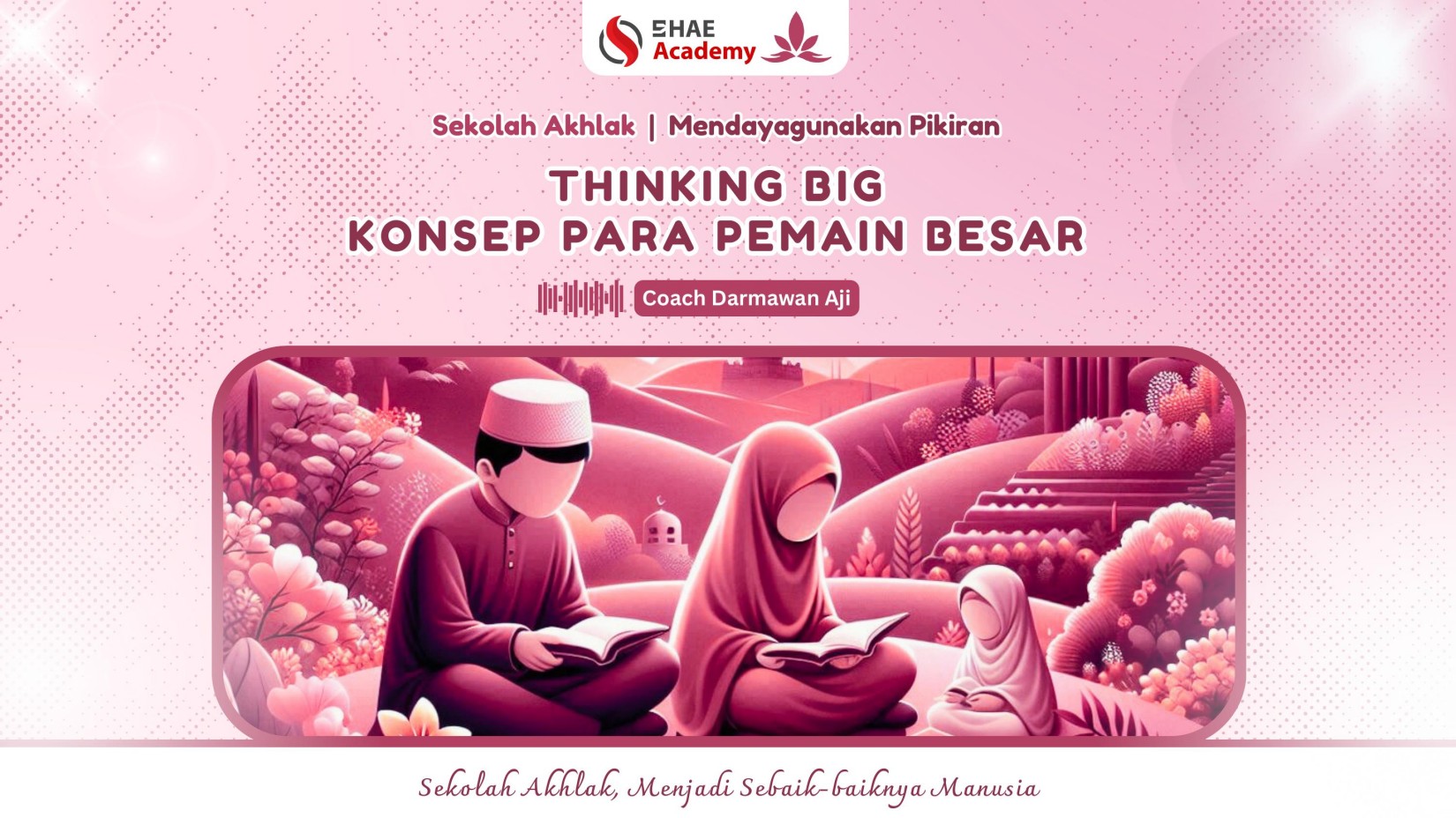 Thinking Big Konsep Para Pemain Besar | Darmawan Aji