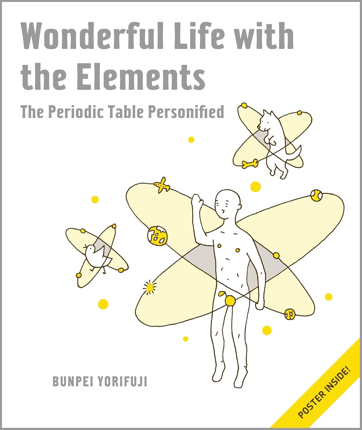 Wonderful Life With the Elements: The Periodic Table Personified